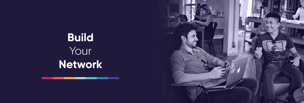 Build Your Network