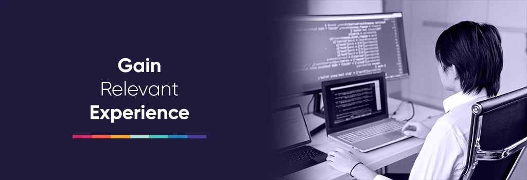 Gain Relevant Experience