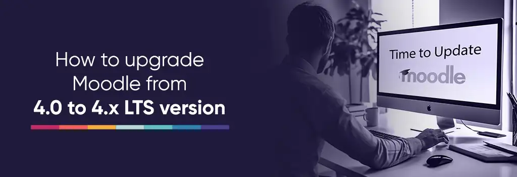 How to upgrade Moodle from 4 to 4 LTS version