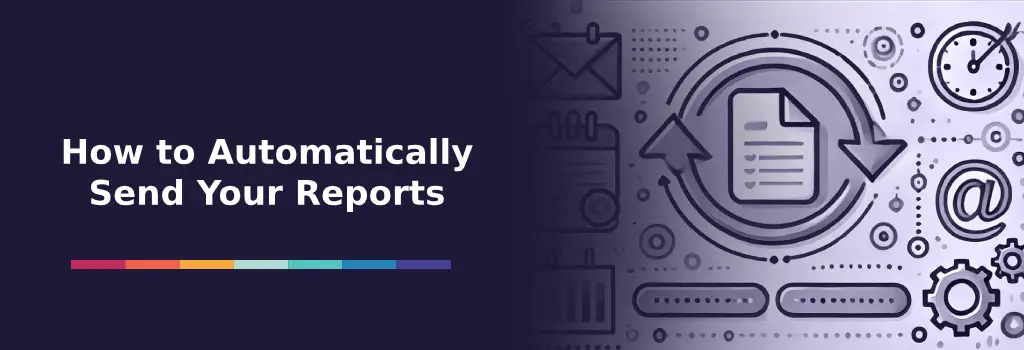 How to Automatically Send Your Reports - Moodle Student Engagement Report Examples