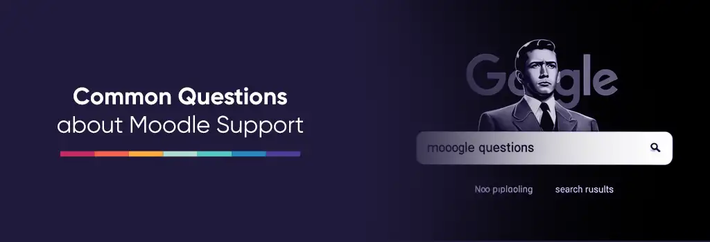 Common Questions about Moodle Support - Comprehensive Moodle Support Guide Common Questions about Moodle Support - Comprehensive Moodle Support Guide