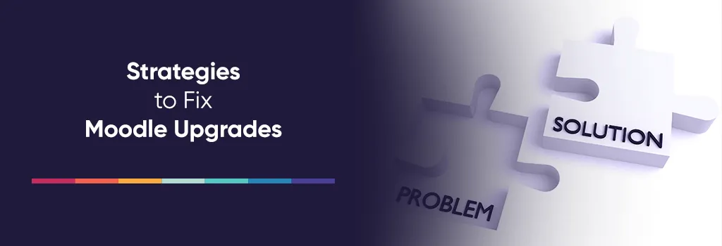 Strategies to Fix Moodle Upgrades
