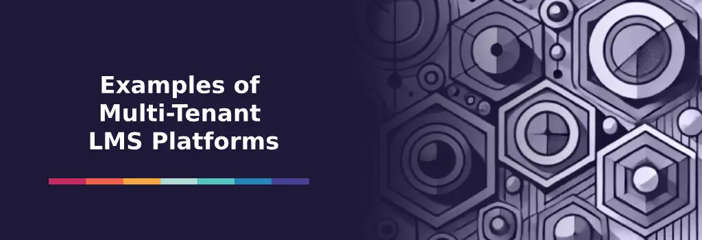 Examples of Multi-Tenant LMS Platforms - Moodle Multi-Tenancy