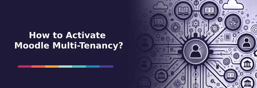 How to Activate Moodle Multi-Tenancy?​ - Moodle Multi-Tenancy