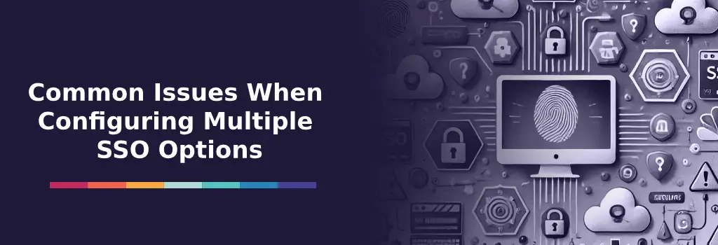 Common Issues When Configuring Multiple SSO Options - Strategies to Use Moodle SSO Options Fingerprint on monitor among warning and lock icons, highlighting issues with configuring multiple SSO options - Strategies to Use Moodle SSO Options