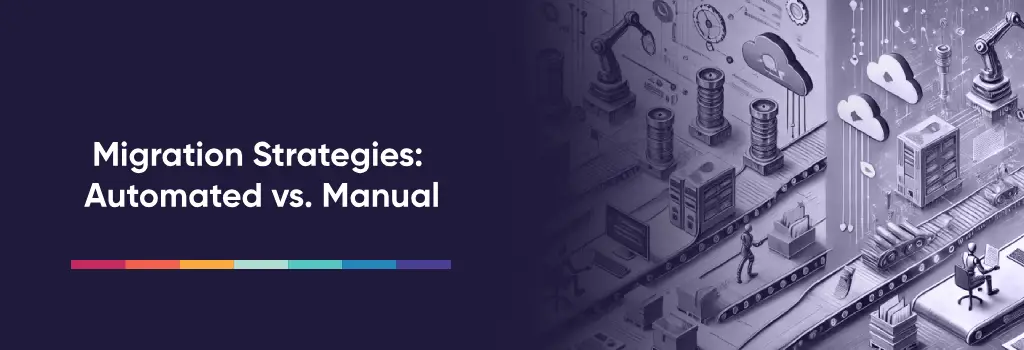 Migration Strategies: Automated vs. Manual - How to Migrate Thinkific to Iomad 'Comparison of automated vs manual migration paths using tech visuals' - How to Migrate Thinkific to Iomad.
