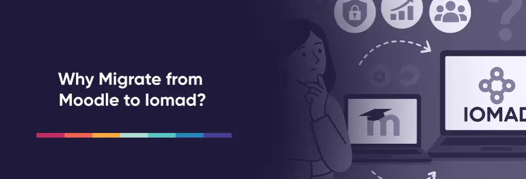 Woman contemplating Moodle to Iomad migration with icons for security and analytics – How to Migrate from Moodle to Iomad