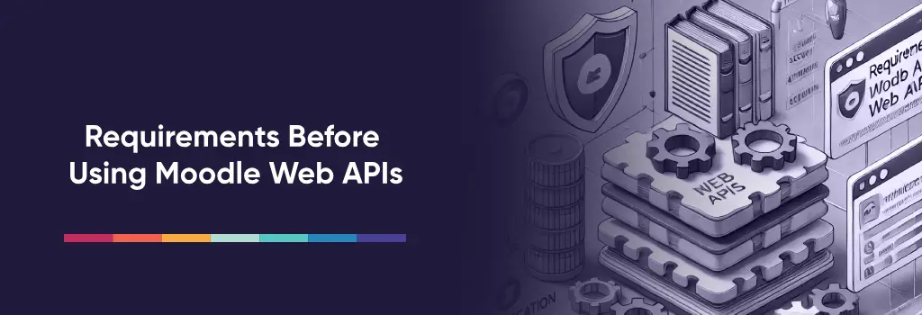 Stacked system blocks with gears, books, and security icons showing API prerequisites and setup – Moodle Web Api Review and Examples of Use