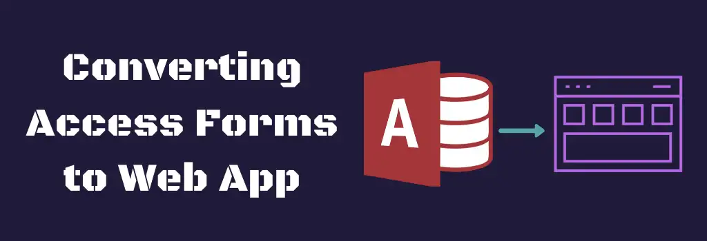 article banner converting Microsoft Access forms to web app