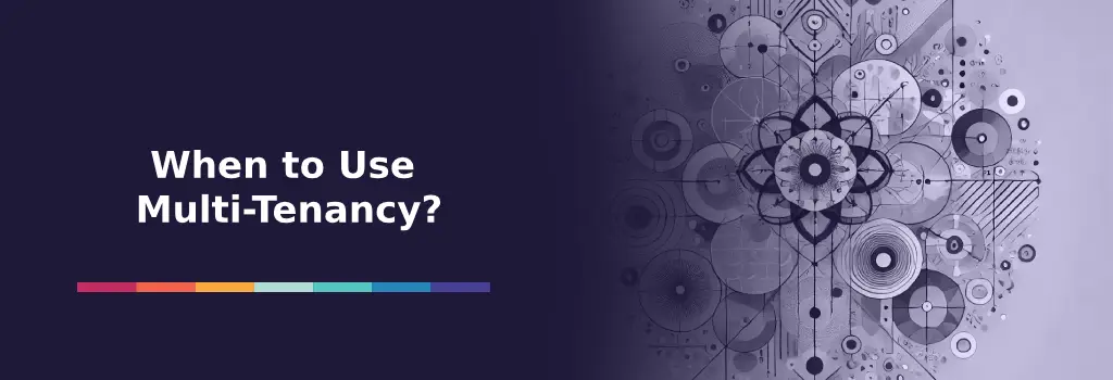 When to Use Multi-Tenancy? - Moodle Multi-Tenancy