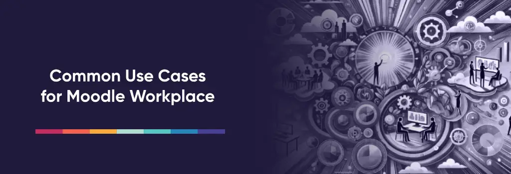 different icons representing the use cases - Alternatives to Moodle Workplace