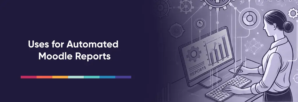 Woman reviewing bar chart and gear icons on computer for report usage - How to Automatically Send Moodle Reports