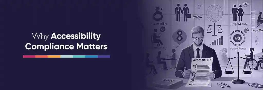 Illustration of business leaders reviewing an accessibility compliance checklist with icons for legal balance, inclusion, and growth performance. Why Accessibility Compliance Matters